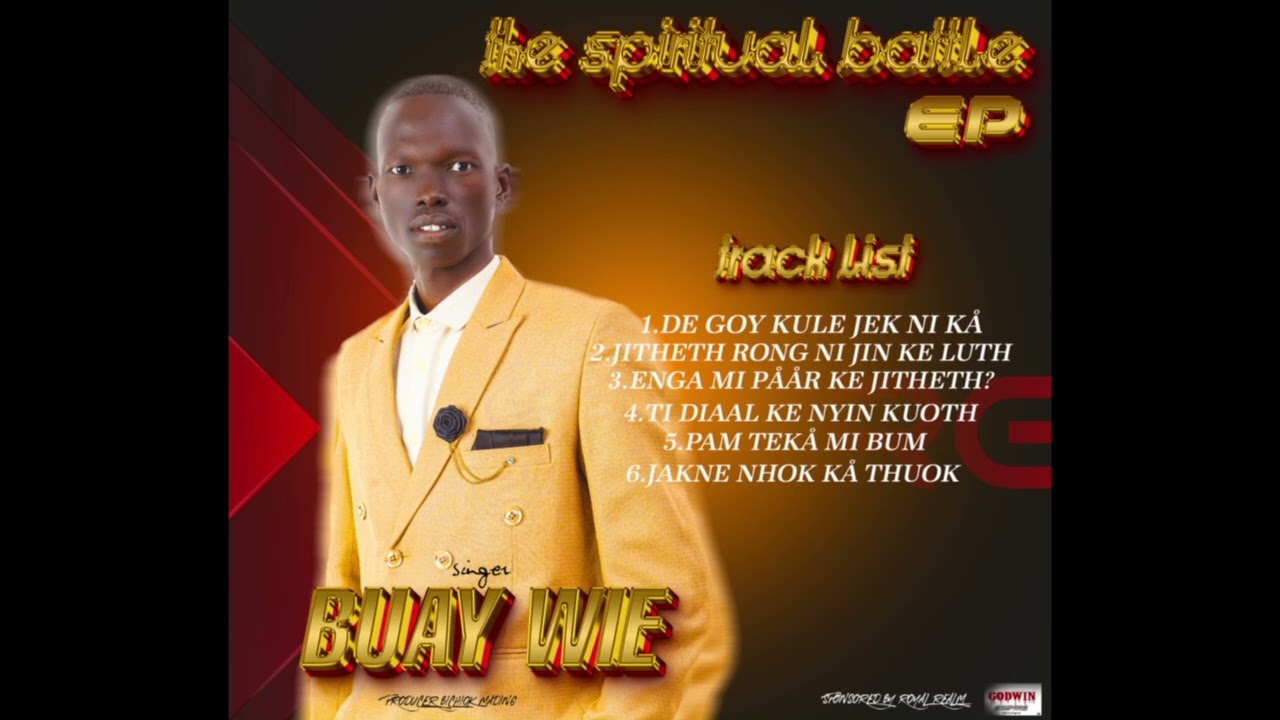 Buay Wie Ti diaal ke nyin kuoth