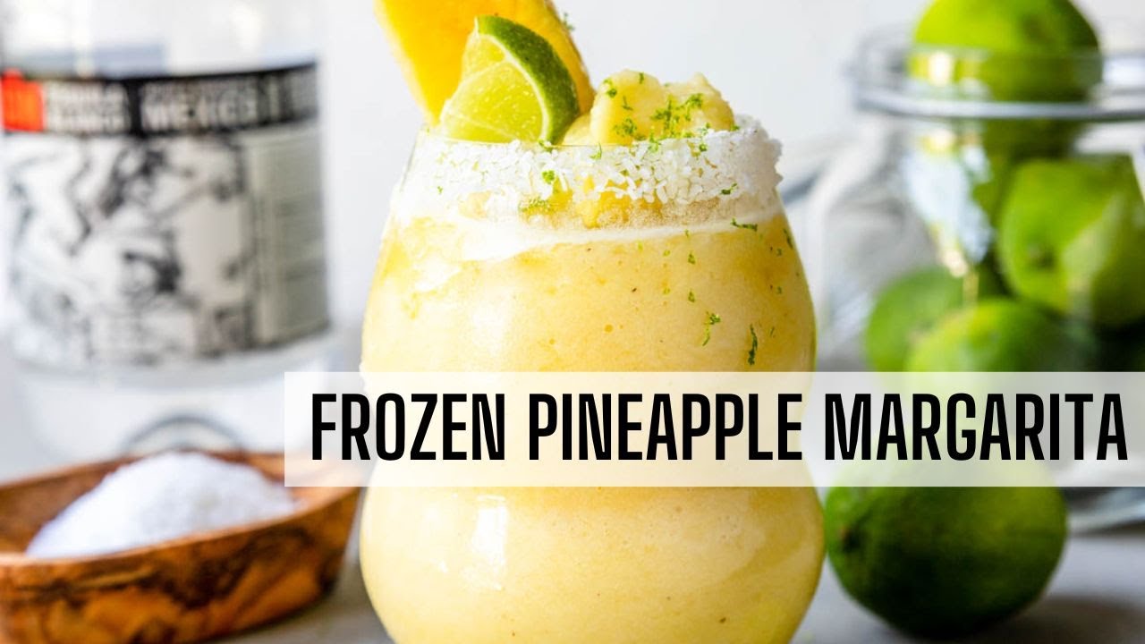 The Best Frozen Pineapple Margarita Recipe