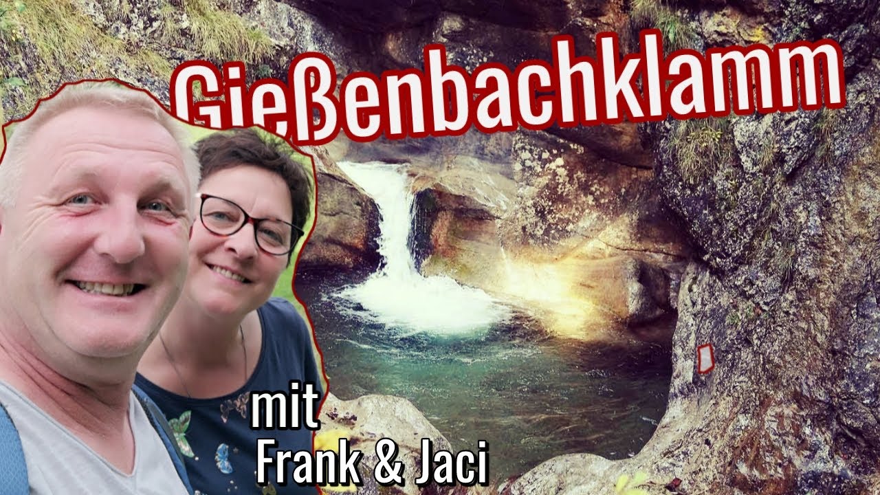 Gießenbachklamm mit Frank & Jaci