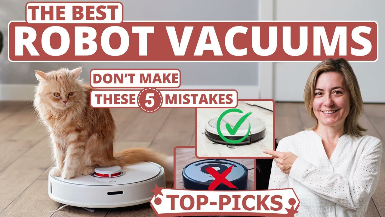 Best Robot Vacuum - 5 Critical Buying Mistakes