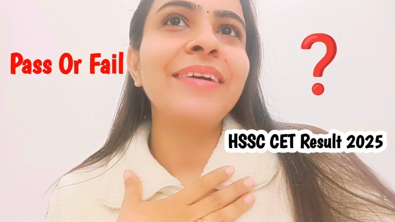 क्या रहा मेरा Result ❓HSSC CET 2025