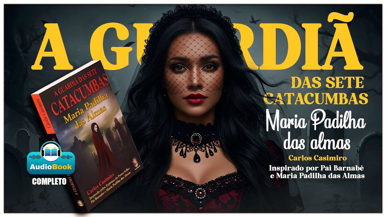 [AUDIOBOOK COMPLETO]  A GUARDIÃ DAS SETE CATACUMBAS. MARIA PADILHA DAS ALMAS