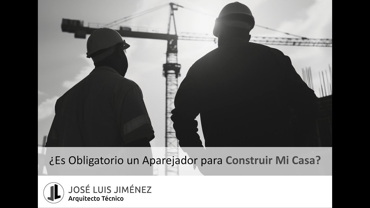 &iquest;Es Obligatorio un Aparejador para Construir Mi Casa? &iquest;Cu&aacute;nto Cobra? #Aparejador #ArquitectoT&eacute;cnico