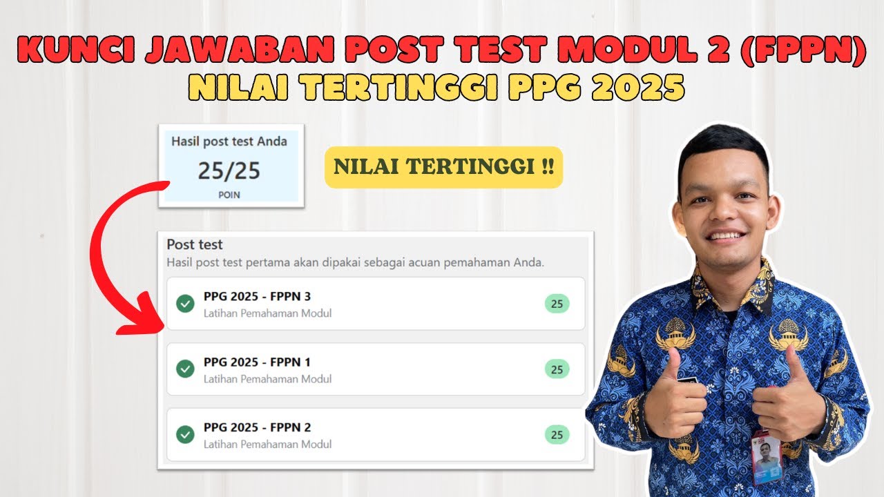 Kunci Jawaban Post Test Modul 2 (FPPN) Nilai Tertinggi PPG 2025