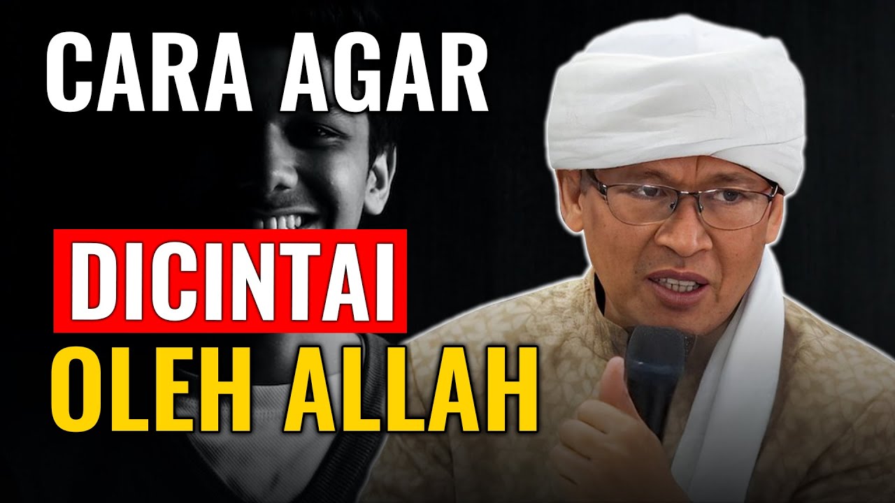 AMALAN AGAR DICINTAI OLEH ALLAH | KH. ABDULLAH GYMNASTIAR