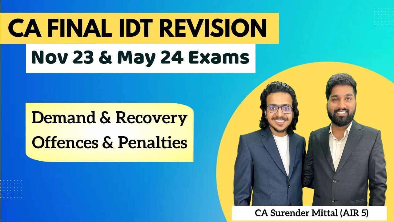 IDT Revision CA Final Nov 23 & May 24 | Demand & Recovery, Offences & Penalties | Surender Mittal