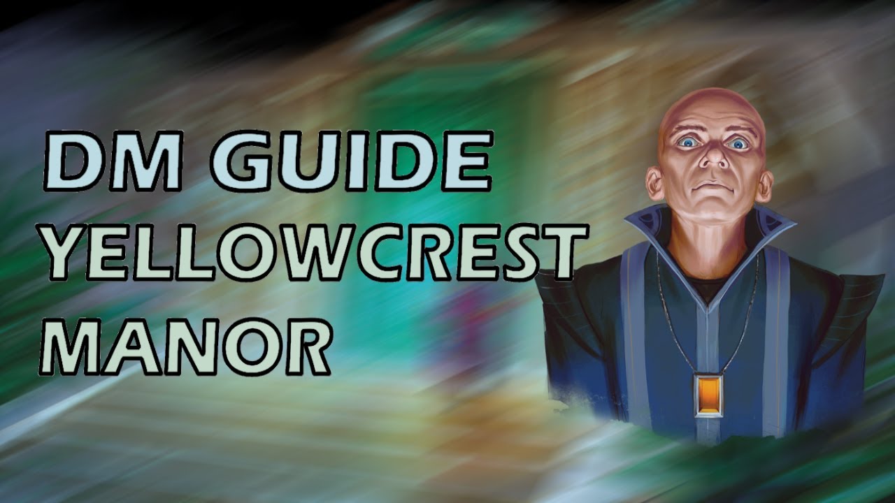 Sarah of Yellowcrest Manor | Candlekeep Mysteries | DMs Guide