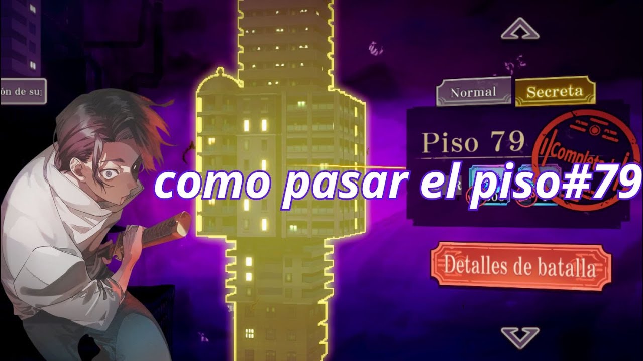 TORRE DE ILUSORIA PISO 79+piso secreto Jujutsu Kaisen: Phantom Parade