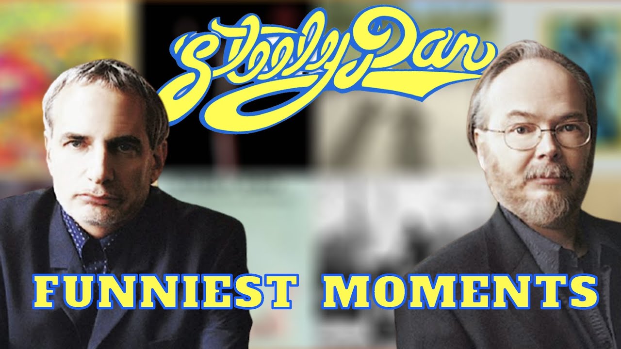 Steely Dan Funniest Moments