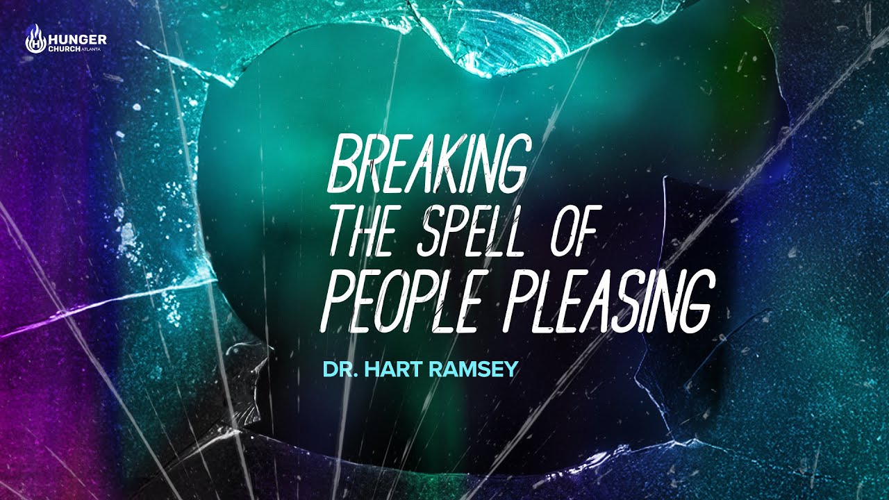Breaking The Spell of People Pleasing - Dr. Hart Ramsey