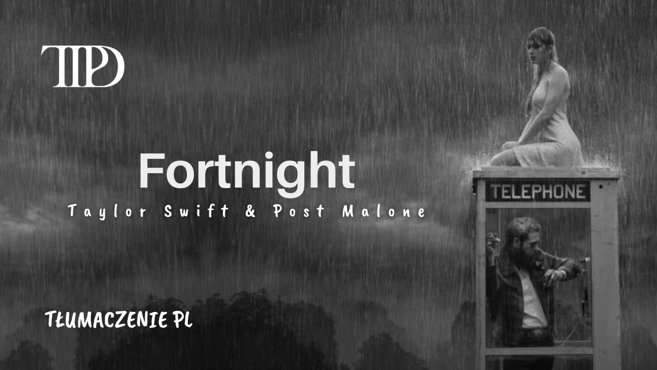 Fortnight Taylor Swift (feat. Post Malone) (Tłumaczenie PL)
