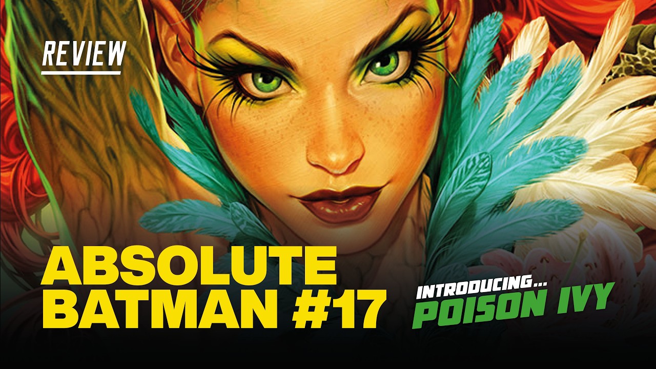 Обзор комикса Absolute Batman #17 — Ядовитый Плющ дебютирует! Ужас и красота против... бензопил!