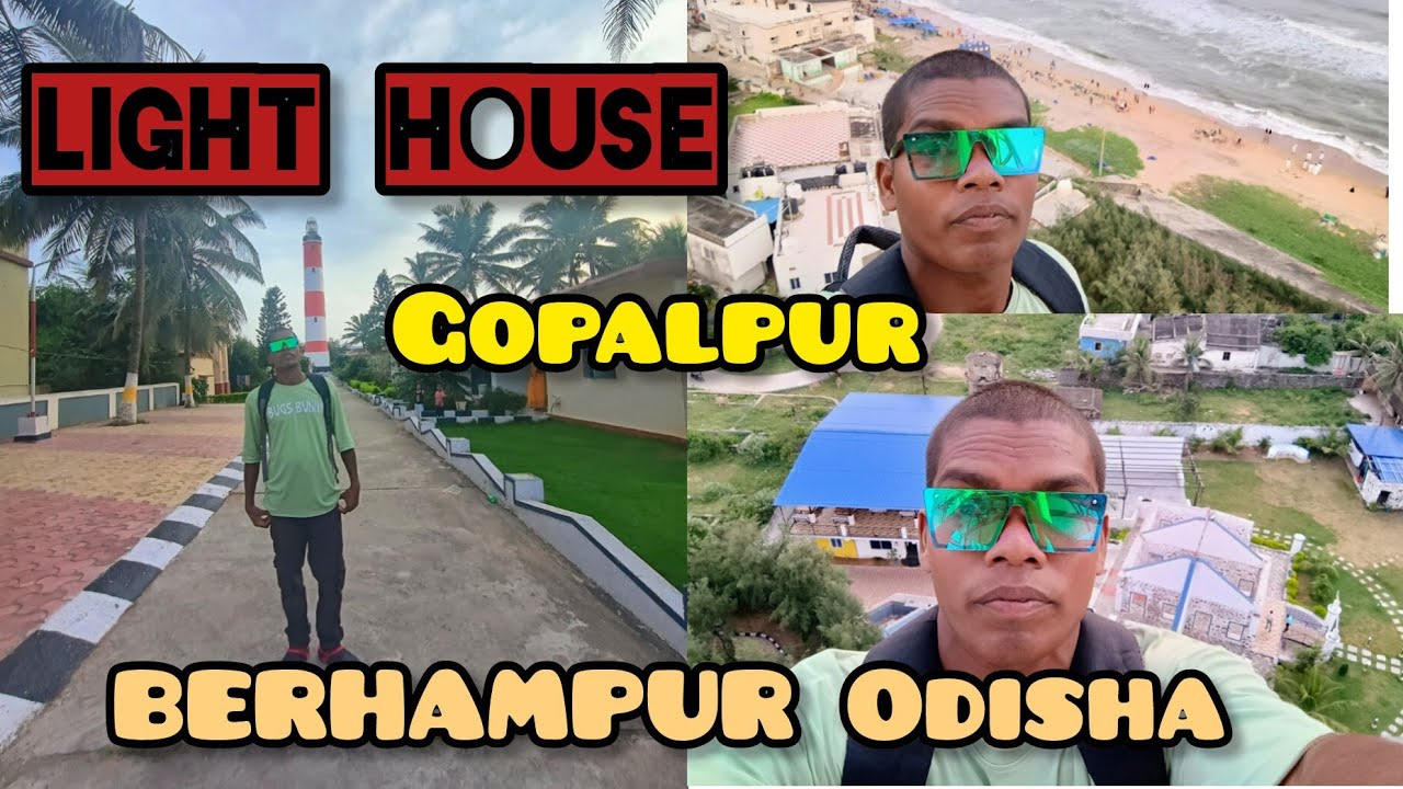 Light house Gopalpur||BERHAMPUR Odisha