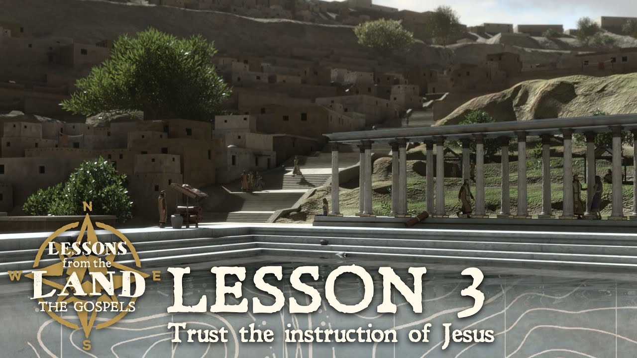 Trust the Instruction of Jesus: the Pool of Siloam