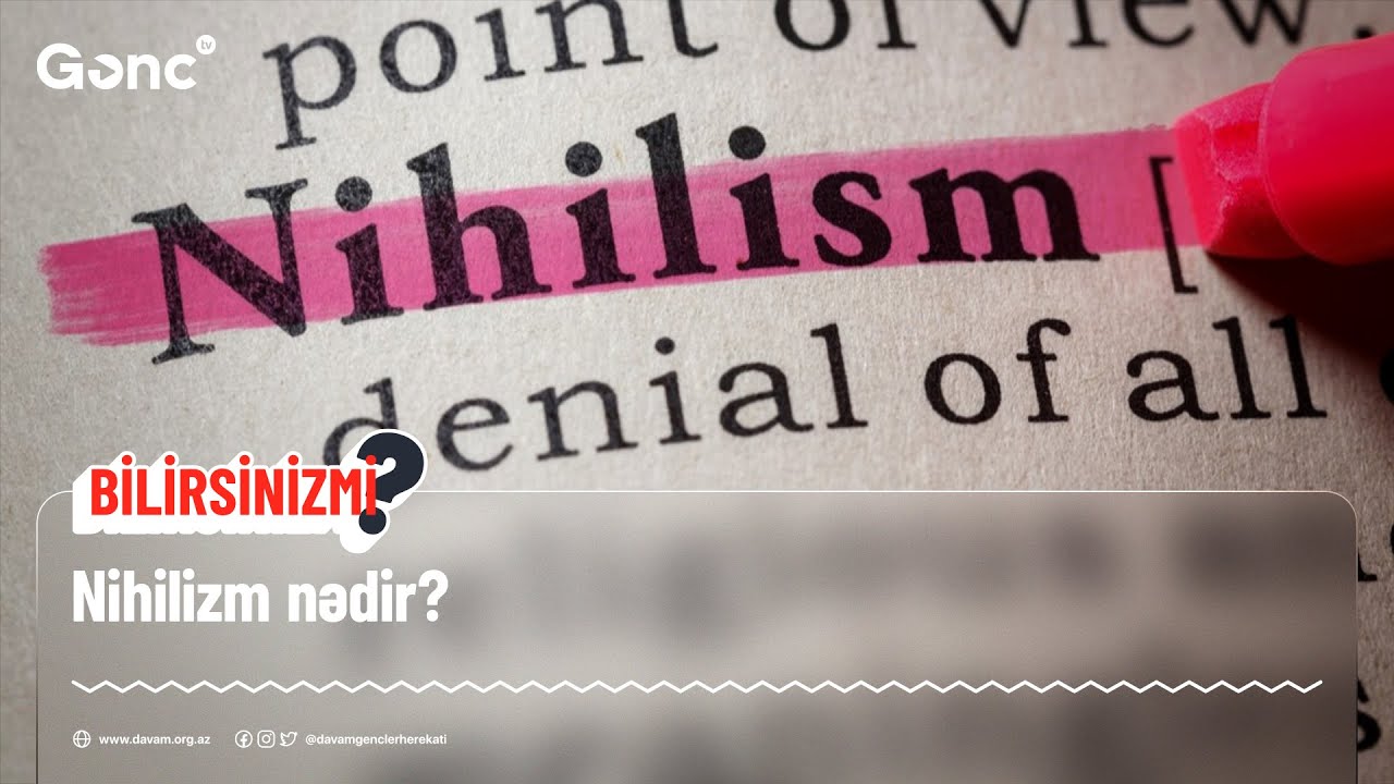 Nihilizm nədir? #bilirsinizmi