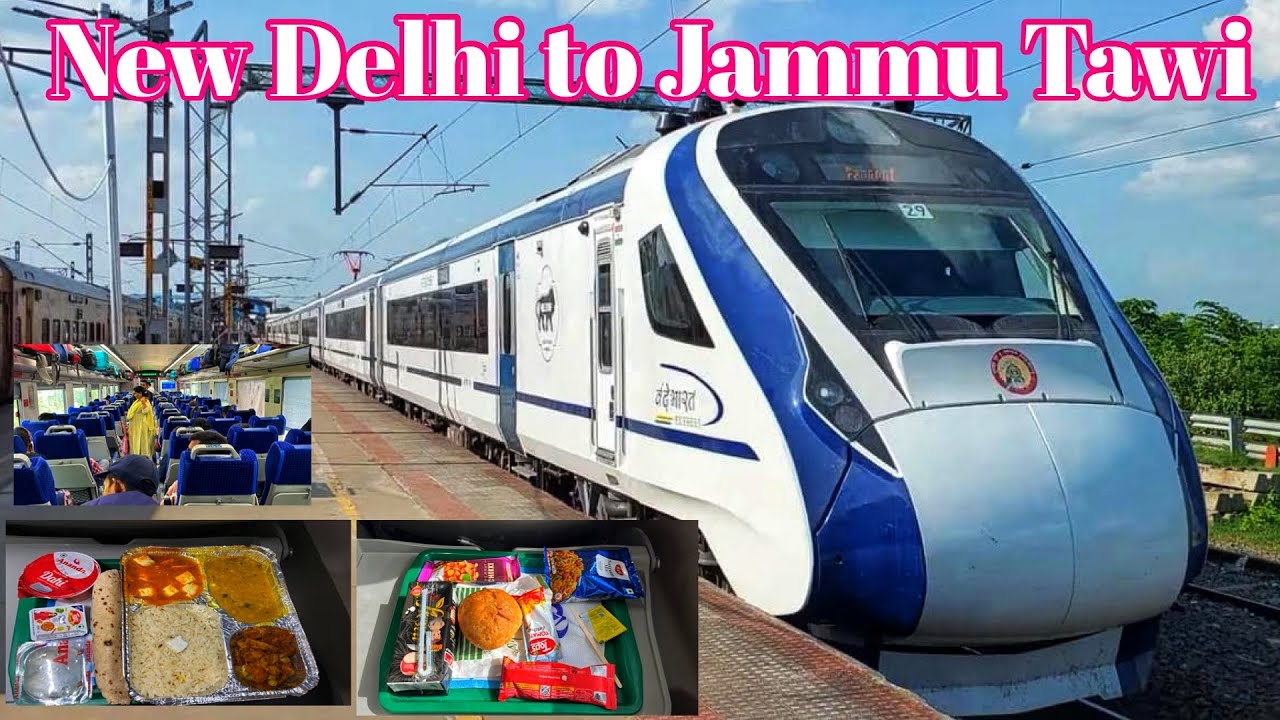 New Delhi - Shri Mata Vaishno Devi Katra Vande Bharat Express | Delhi to Kashmir Train travel