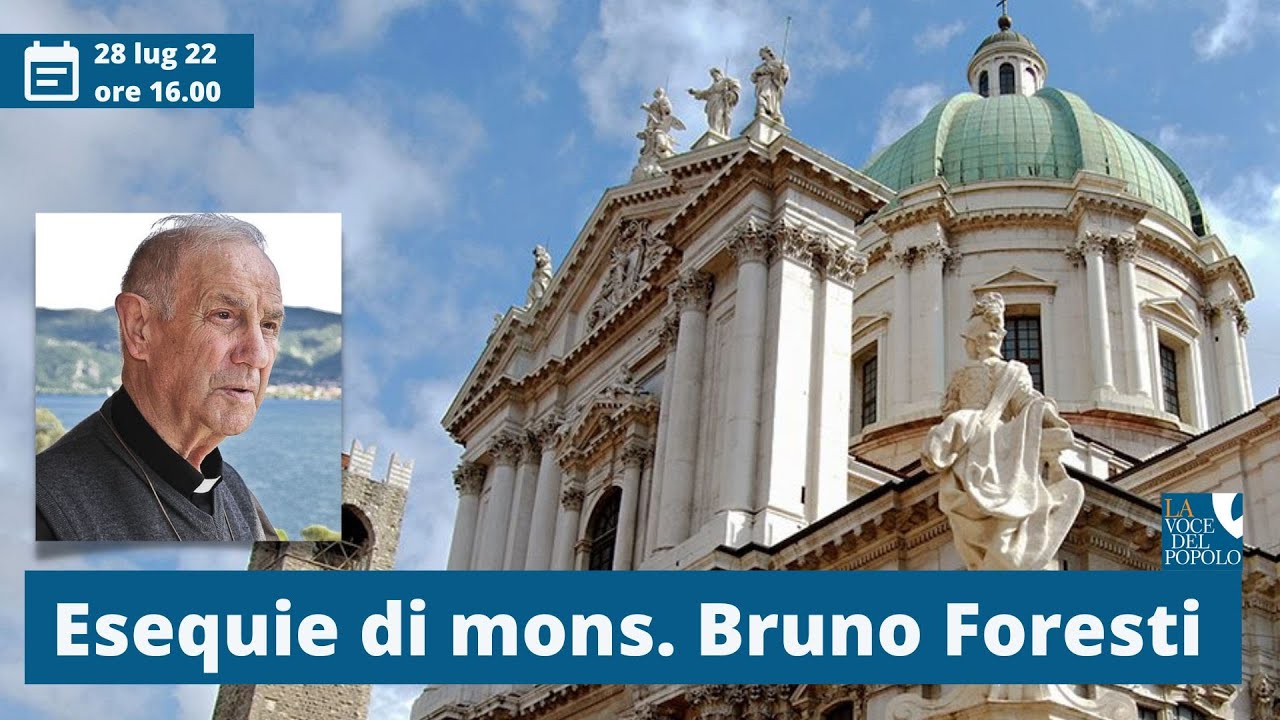 Esequie di mons. Bruno Foresti