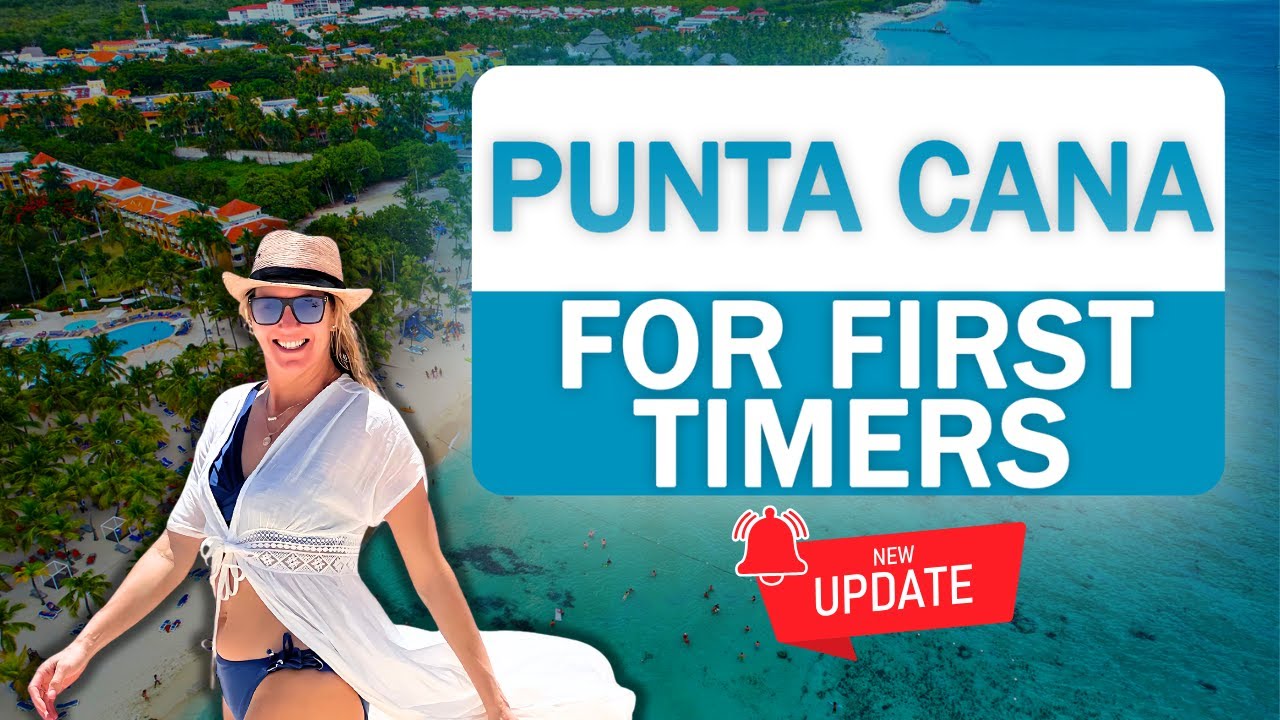 Punta Cana for First Timers | Everything you Need to Know Before Going to Punta Cana