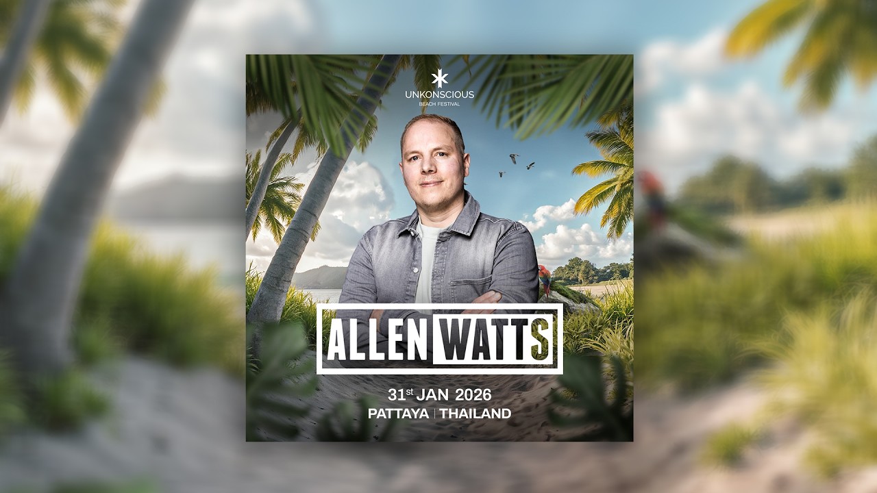 Allen Watts Live @ Unkonscious Festival 2026 #unk26 Pattaya, Thailand.