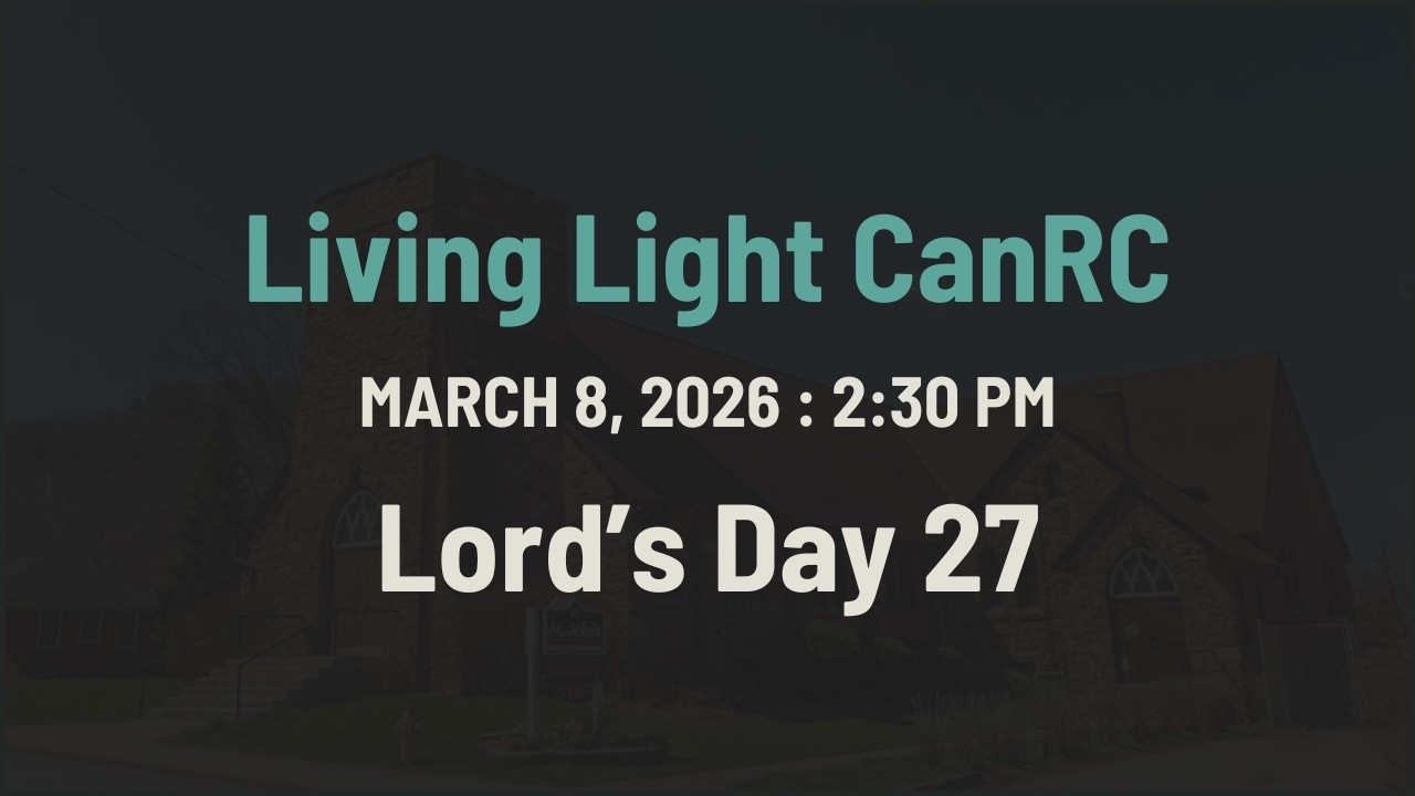 March 8, 2026 - 2:30 pm - Pastor R. J. den Hollander