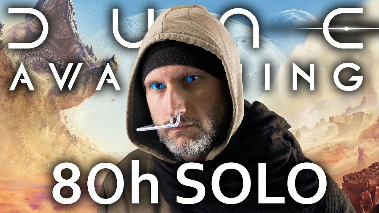 Dune Awakening - po 80h grania solo