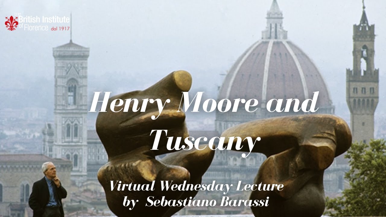 Henry Moore and Tuscany