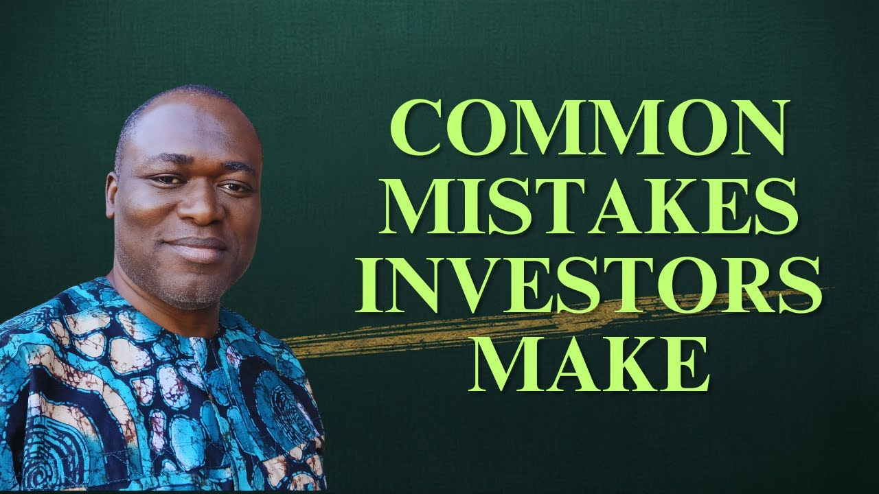 Common Mistakes Investors make and how to Avoid Them