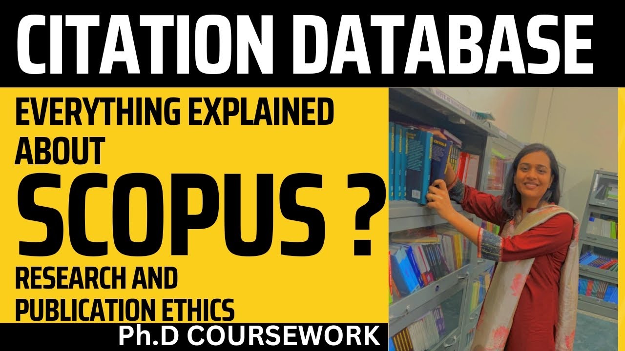 Everything About Scopus Explained in one Video !! Ph.D Coursework # Research and Publication Ethics