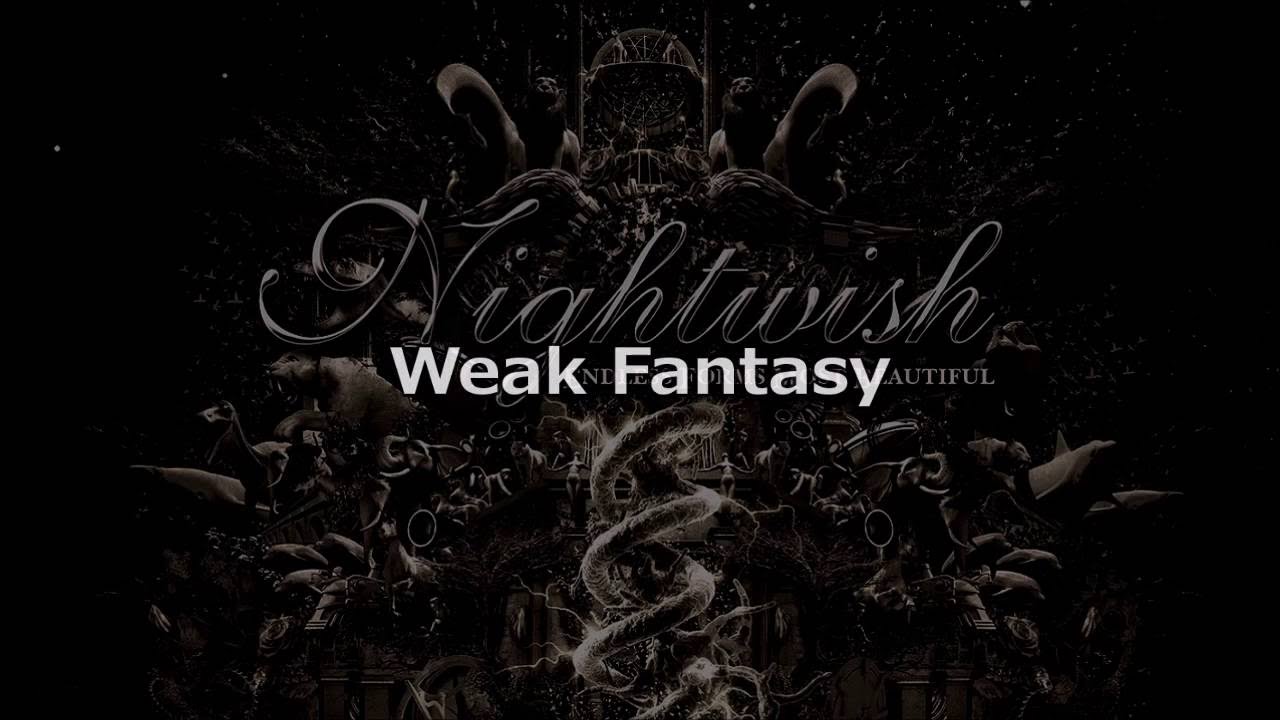 Nightwish - Weak Fantasy (Karaoke)