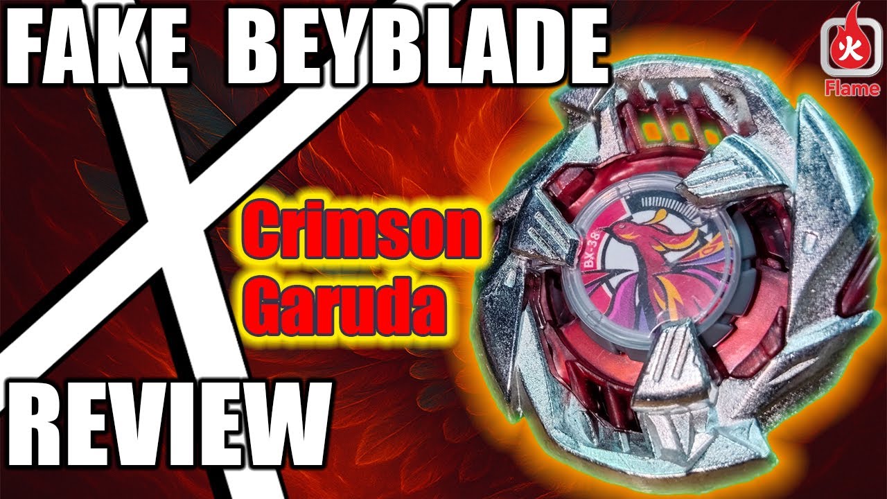FAKE Crimson Garuda Beyblade X Unboxing Review Flame Brand