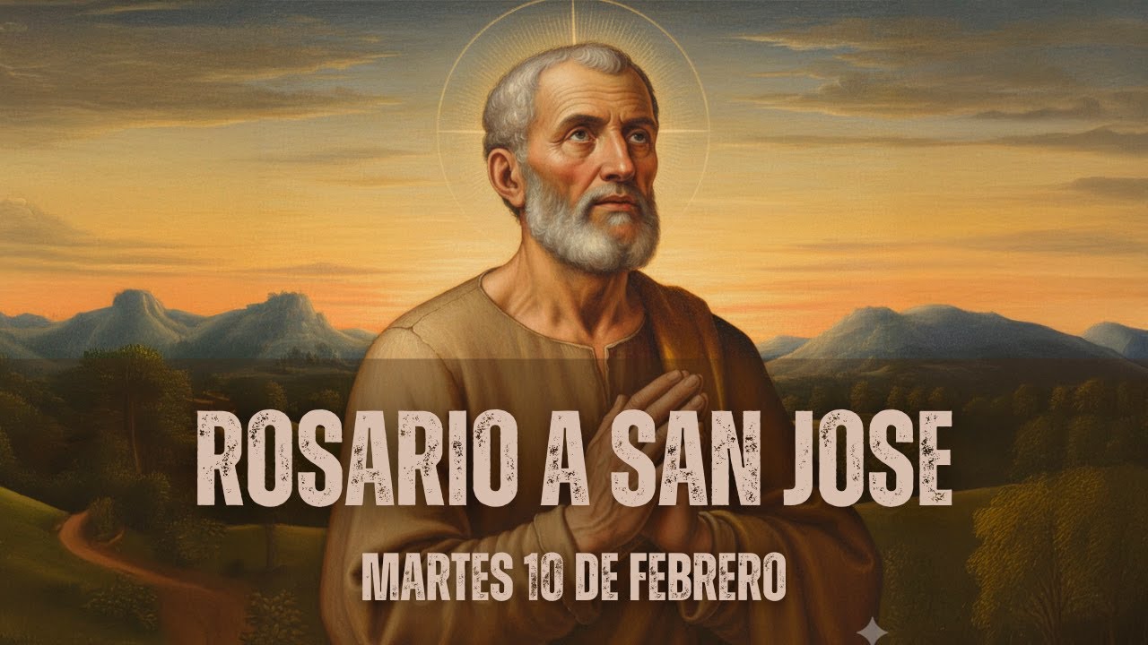 Rosario a San José Martes 10 de febrero