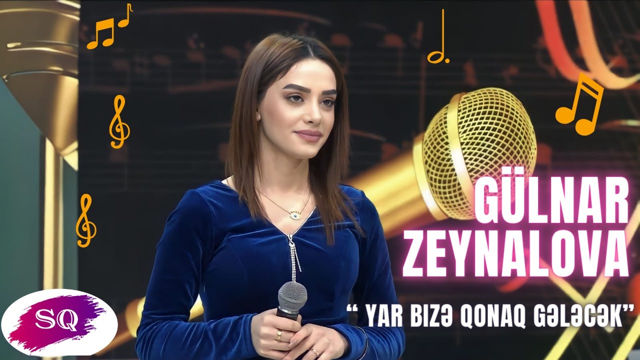 Gülnar Zeynalova -  Yar Bizə Qonaq Gələcək