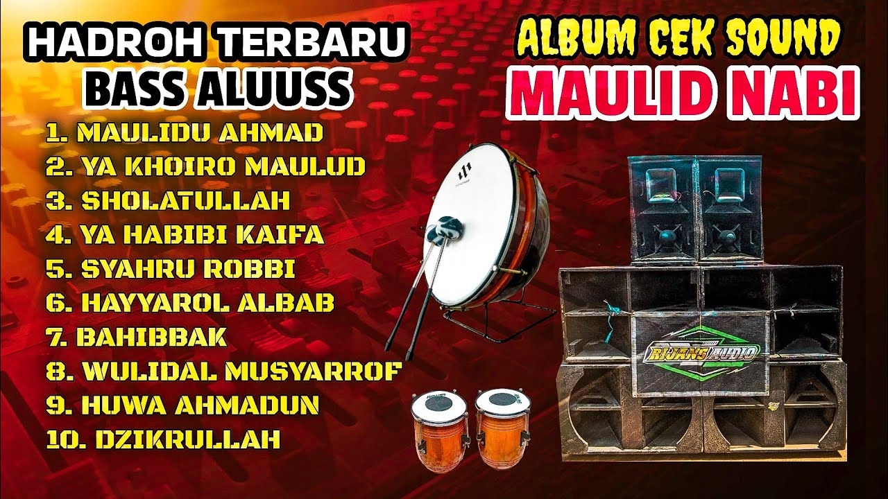 ALBUM HADROH TERBARU CEK SOUND MAULID NABI FULL BASS ALUS