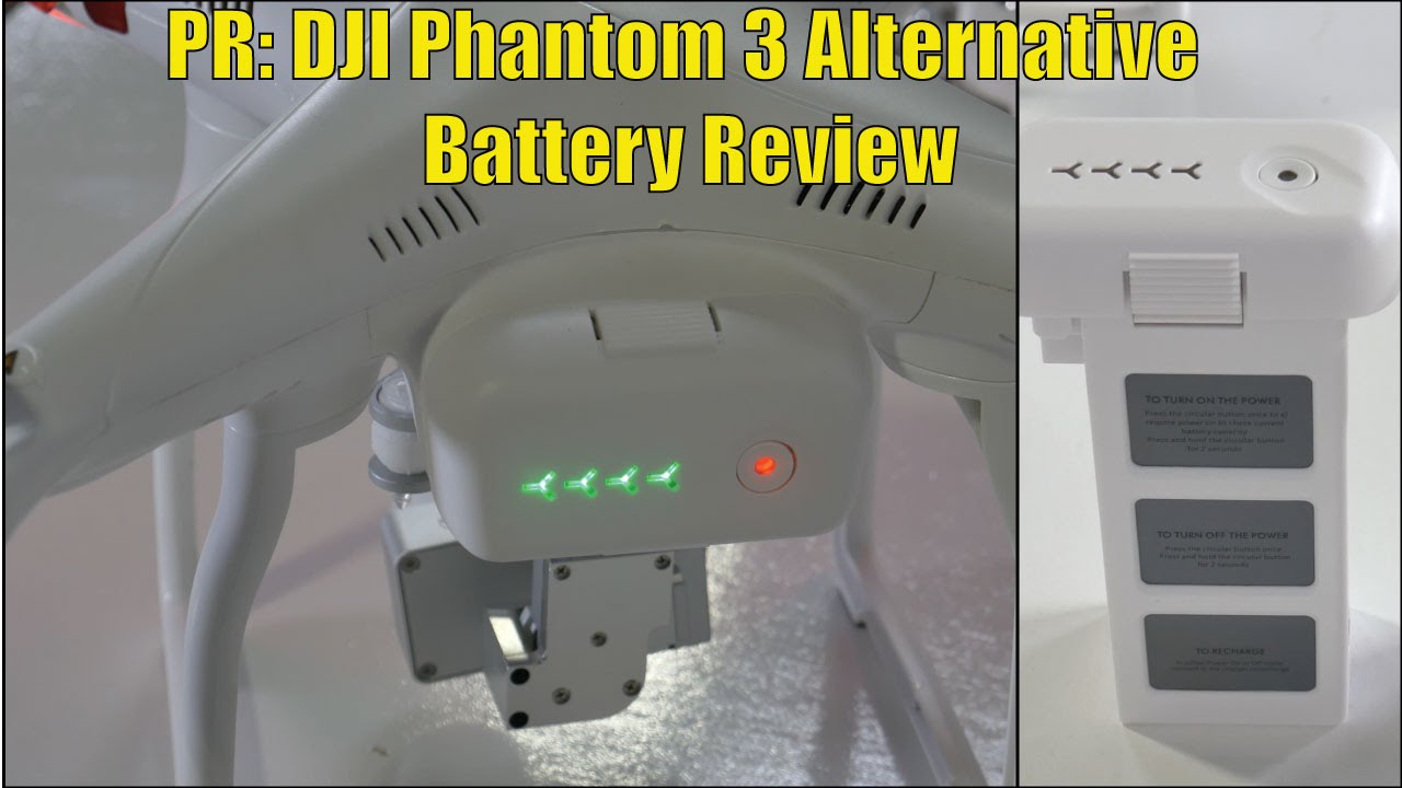 PR: DJI Phantom 3 Alternative Battery Review DO NOT BUY YET