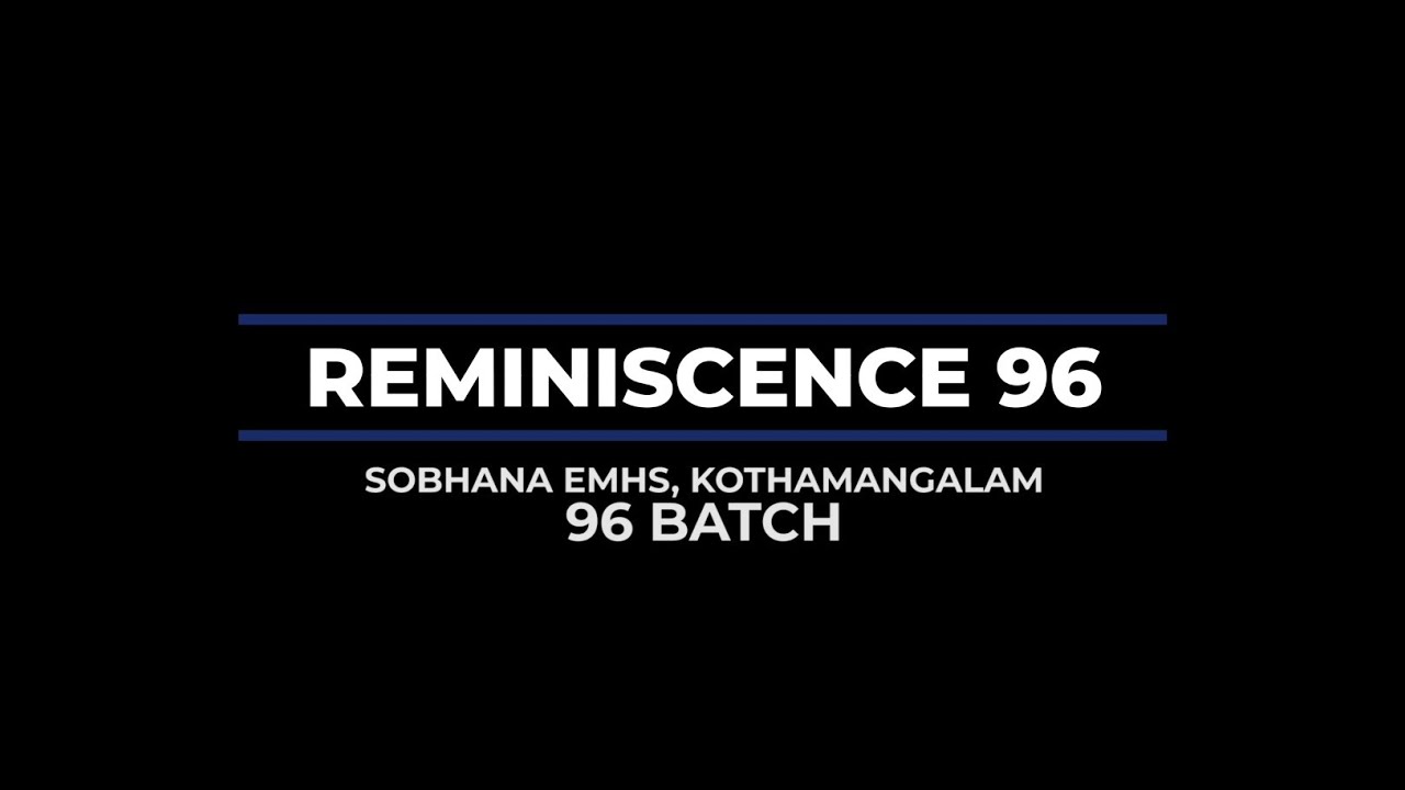 REMINISCENCE-96 # PASSING CHALLENGE VIDEO # NEW CONCEPT # SOBHANA 96 BATCH VIDEO# KOTHAMANGALAM