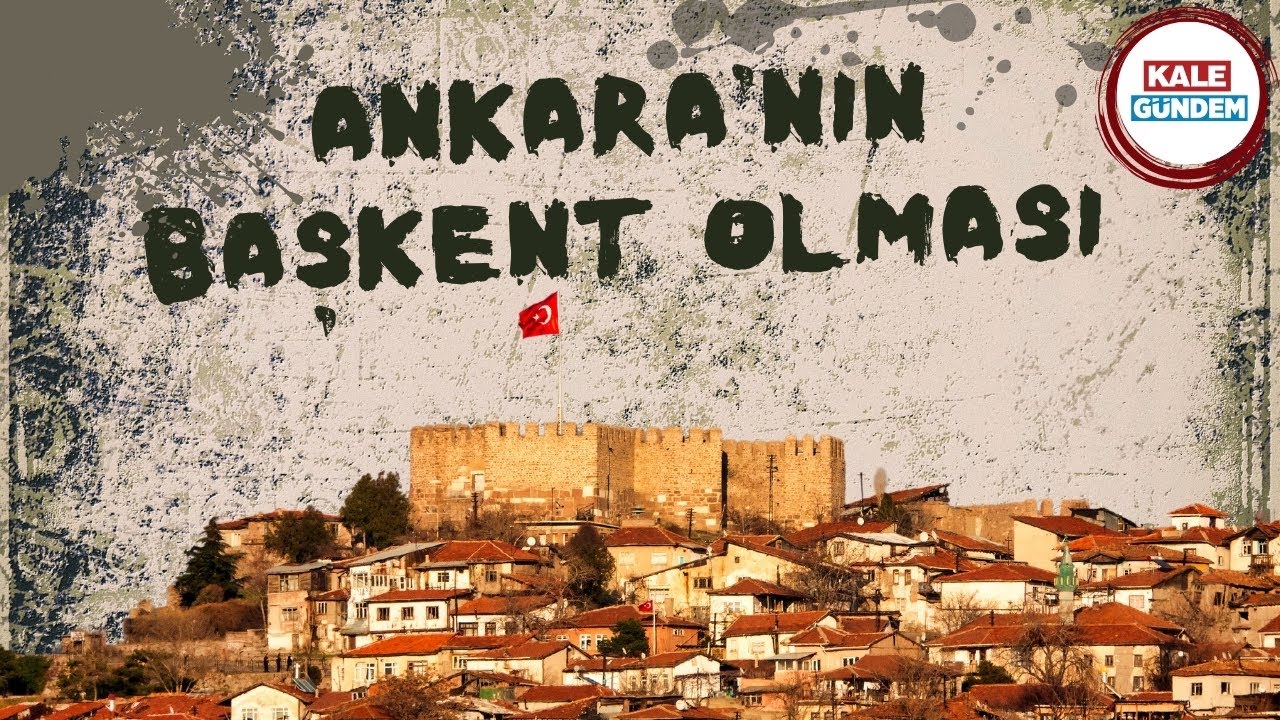 Ankara nasıl Türkiye'nin başkenti oldu? #ankara