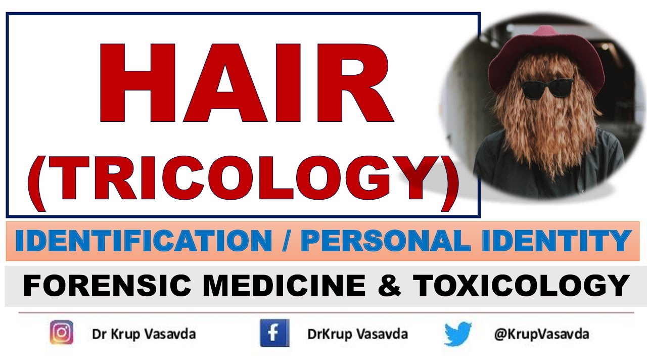 Hair Analysis in Identification | Personal Identity | Dr Krup Vasavda