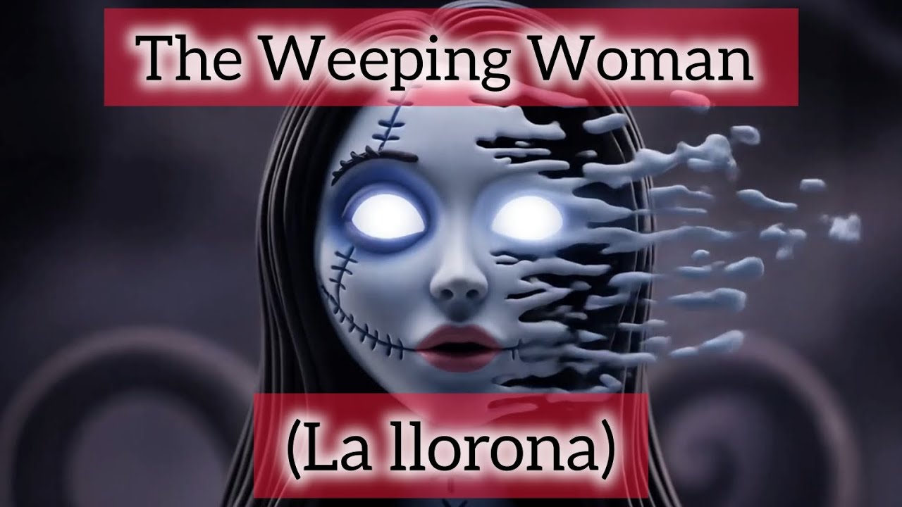 The Weeping Woman (la llorona) | Mexican Horror Stories.