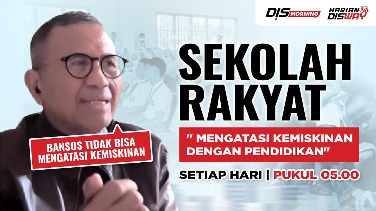 Sekolah Rakyat: Potong Generasi Miskin | DisMorning