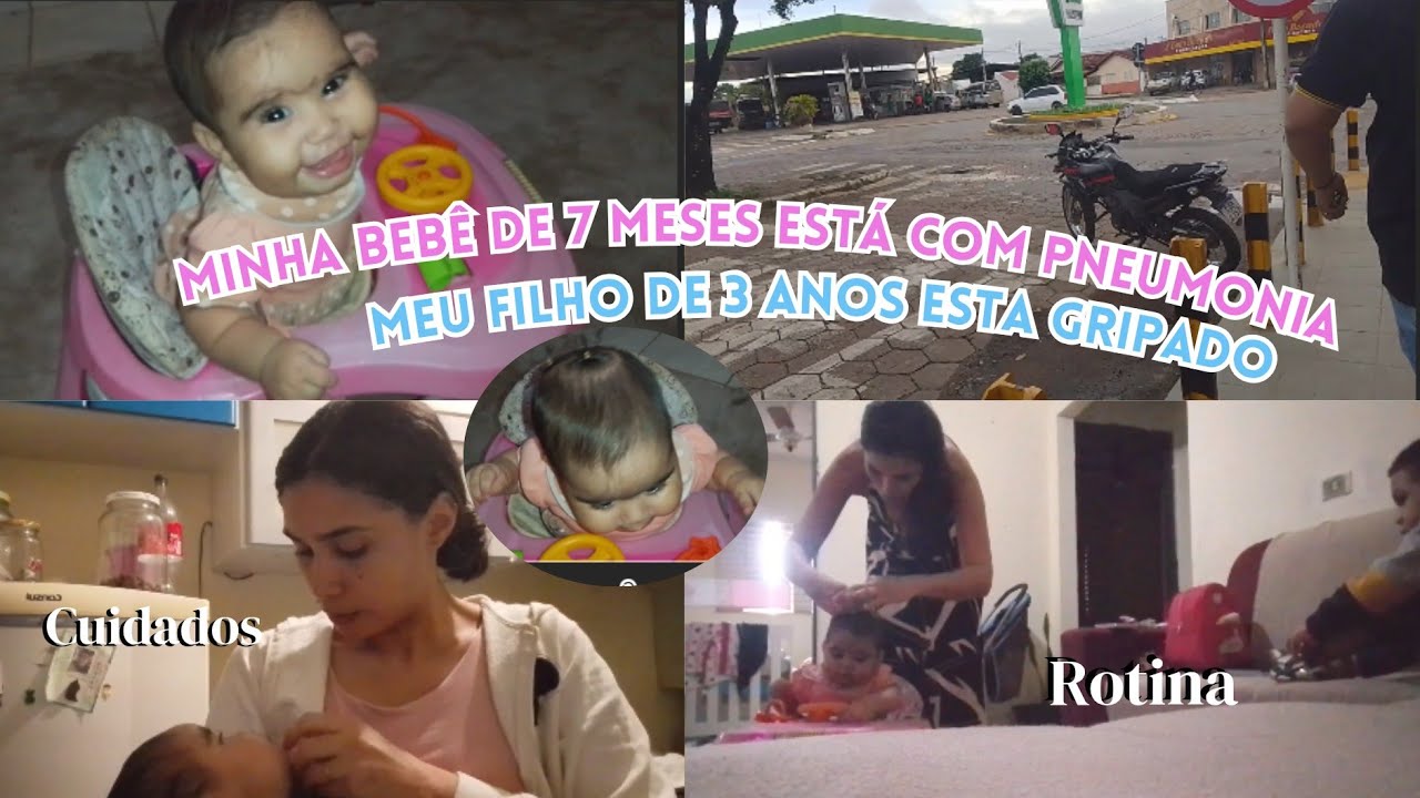 Minha Bebê de 7 Meses está com Pneumonia e Meu Filho de 3 Anos está gripado| Rotina de Cuidados|