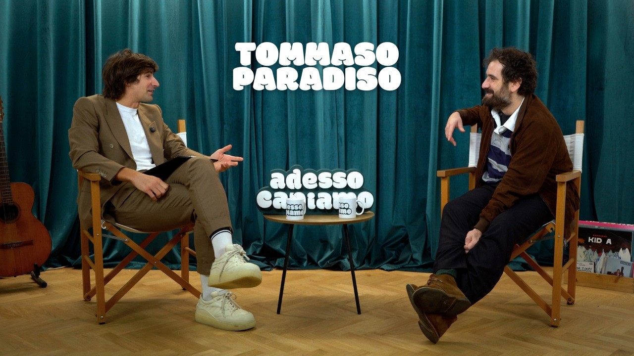 adessocapiamo TOMMASO PARADISO Ep.38