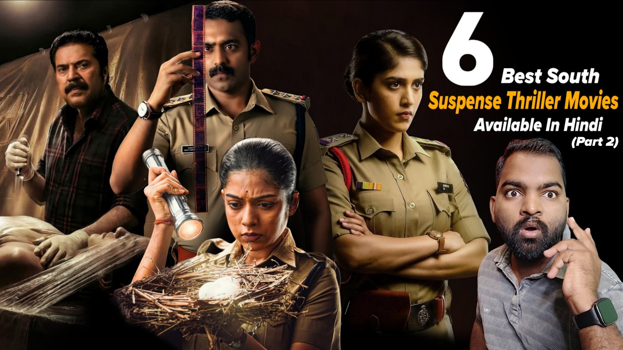 Top 6 Best South Suspense Thriller Movies Dubbed in Hindi (Part 2)