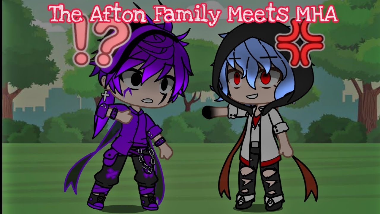 The Afton Family Meets MHA || GachaPuppies