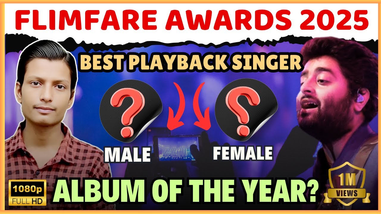 Filmfare Awards 2025 Ahmedabad : Best Playback Singer Arijit Singh Male & Female | Full Winners List