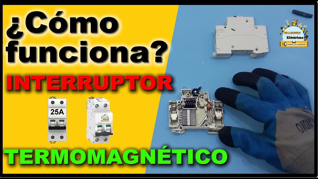&iquest;C&oacute;mo funciona un interruptor TERMOMAGNETICO?