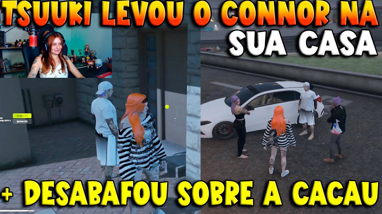 TSUUKI LEVOU O CONNOR NA SUA CASA + ELE DESABAFOU SOBRE A CACAU 🔥👀- KOGA GTA RP CLIPS