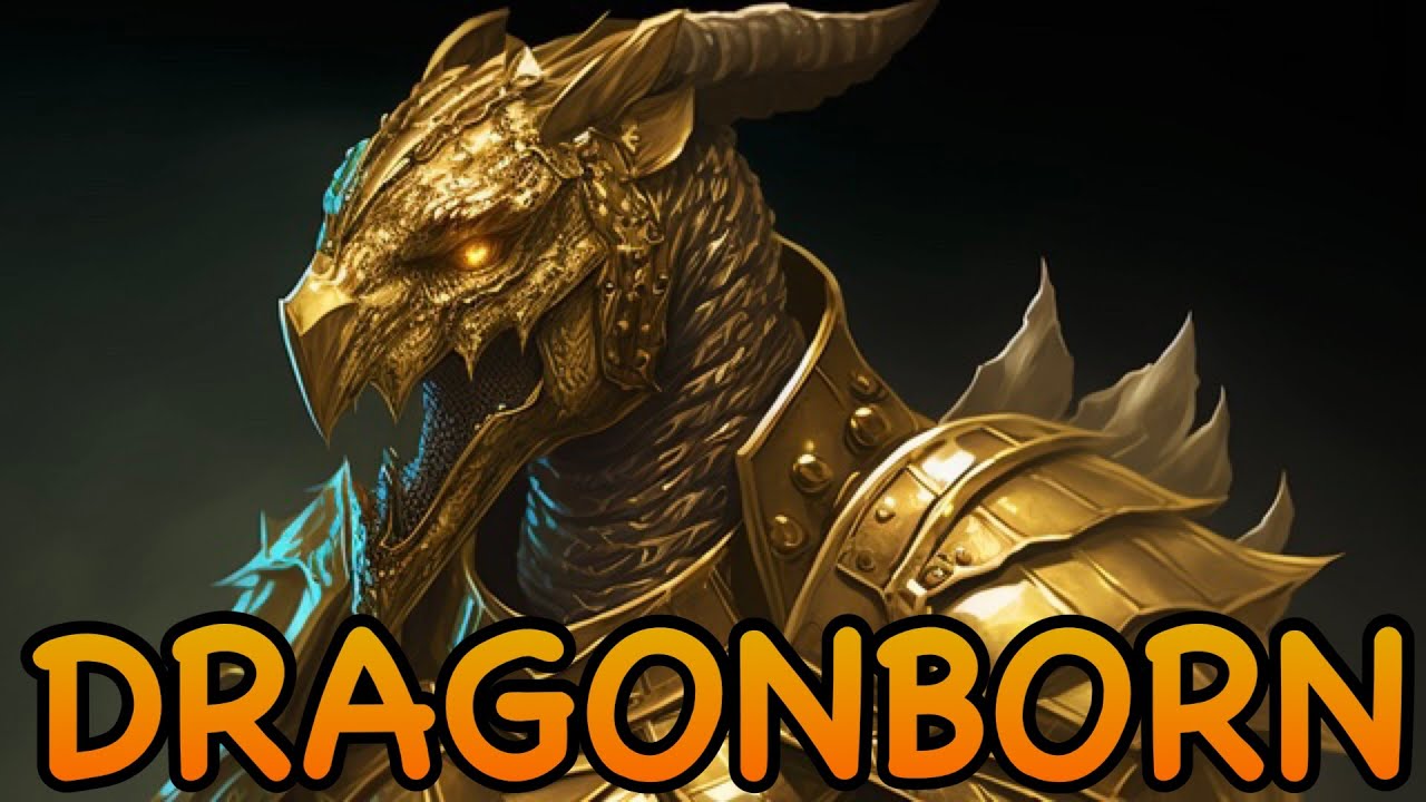 D&D5E: DRAGONBORN GUIDE