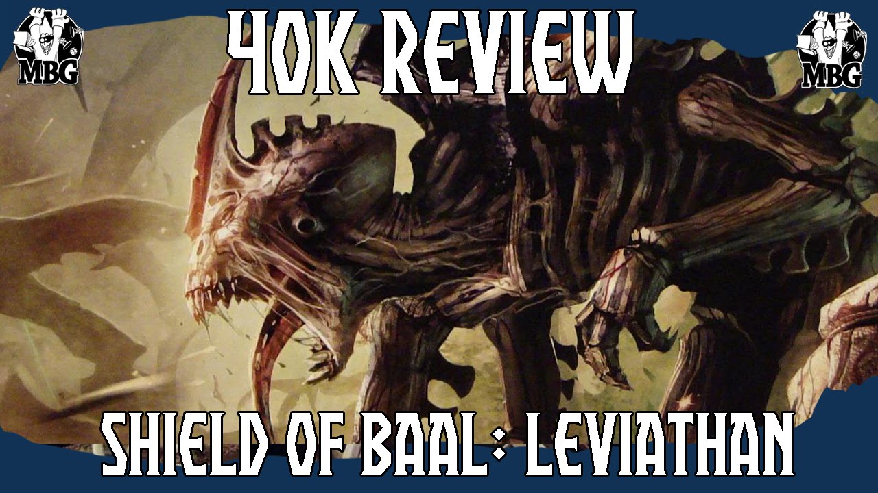 REVIEW - Shield of Baal Leviathan Warhammer 40k