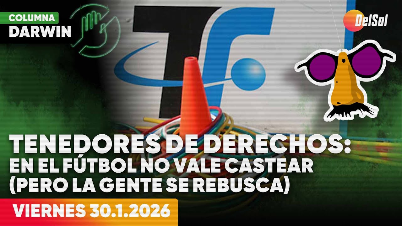 DARWIN DESBOCATTI | COLUMNA DEPORTIVA | 30/1/2026