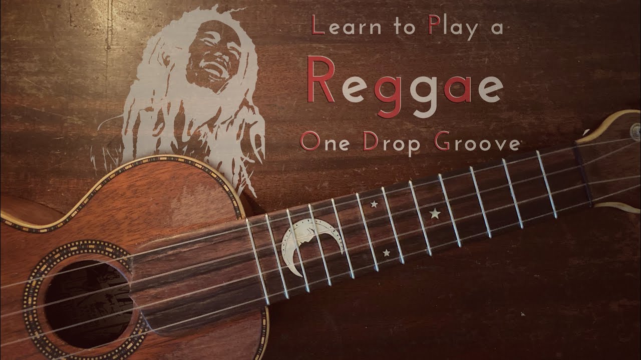 Strum a One Drop Reggae Groove on Ukulele